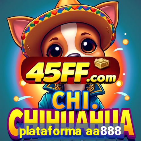 plataforma aa888